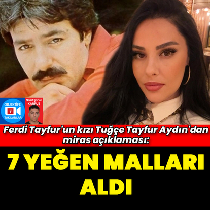 "7 yeğen malları aldı"