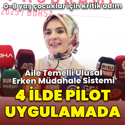 Aile Temelli Ulusal Erken Müdahale Sistemi 4 ilde pilot uygulanmaya başladı