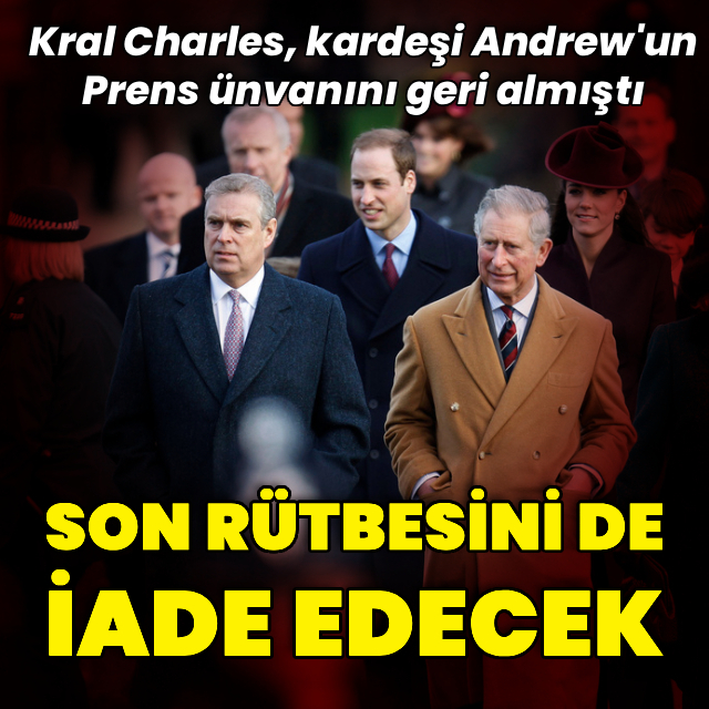 Prens ünvanı elinden alınan Andrew son rütbesini de iade edecek