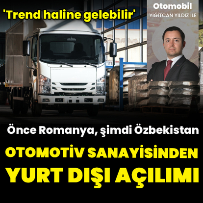 Otomotiv sanayisinden yurt dışı açılımı