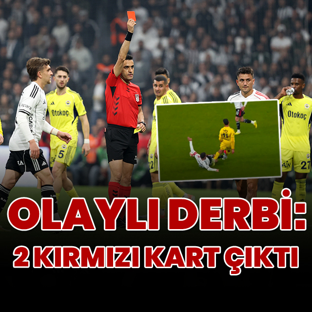 Derbide 2 kırmızı kart kararı!