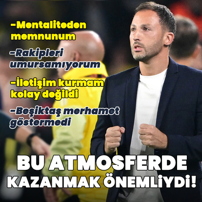 "Bu atmosferde Beşiktaş'a karşı oynamak zor!"