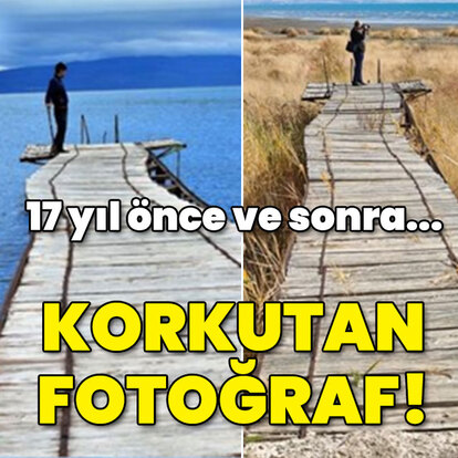 17 yıl önce ve sonra... Korkutan fotoğraf!