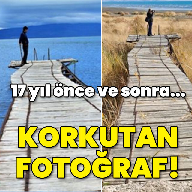 17 yıl önce ve sonra... Korkutan fotoğraf!