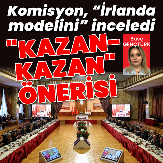 Komisyon "İrlanda modelini" inceledi