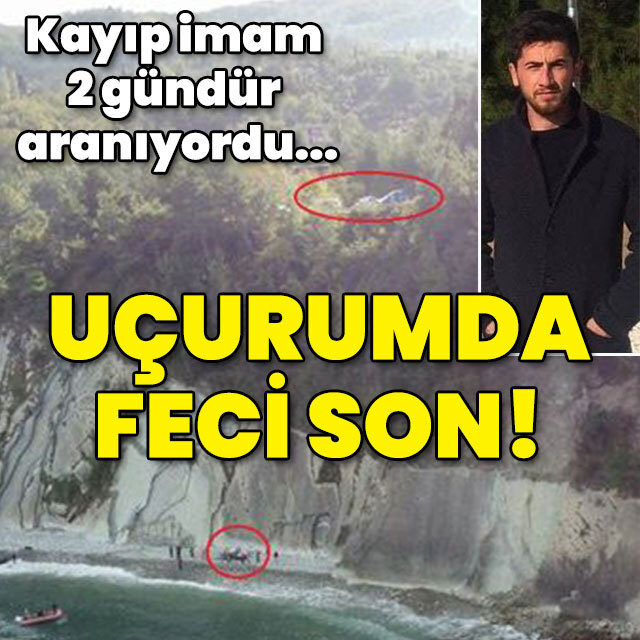 Kayıp imam 2 gündür aranıyordu... Uçurumda feci son!