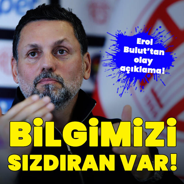 Olay açıklama: Bilgi sızdıran var!