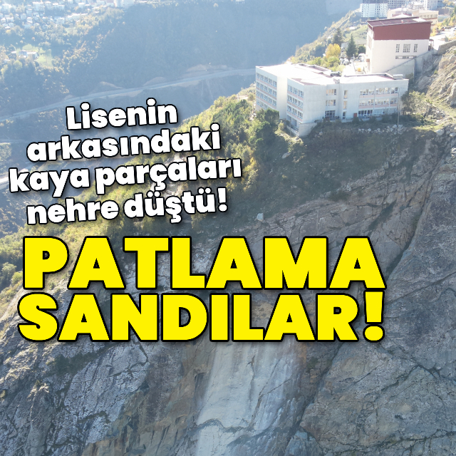 Patlama sandılar! Lisenin arkasındaki kaya parçaları nehre düştü!