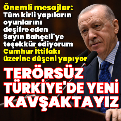 Cumhurbaşkanı Erdoğan'dan açıklamalar