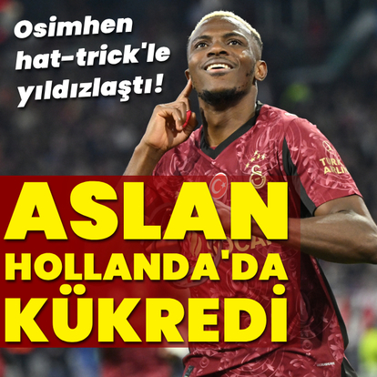 Aslan, Hollanda'da kükredi!