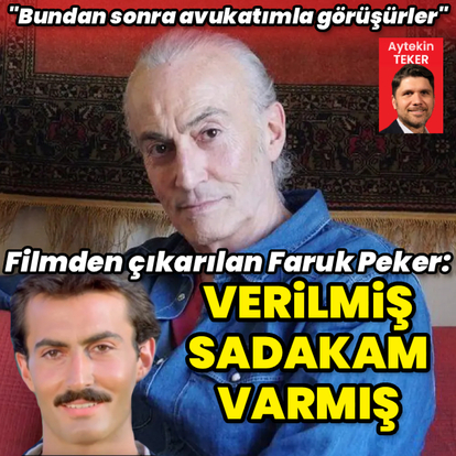 "Verilmiş sadakam varmış"