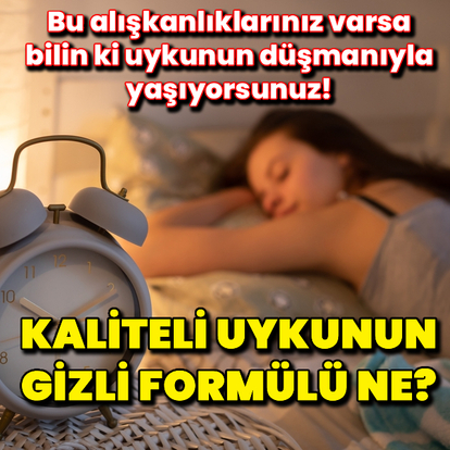Kaliteli uykunun gizli formülü