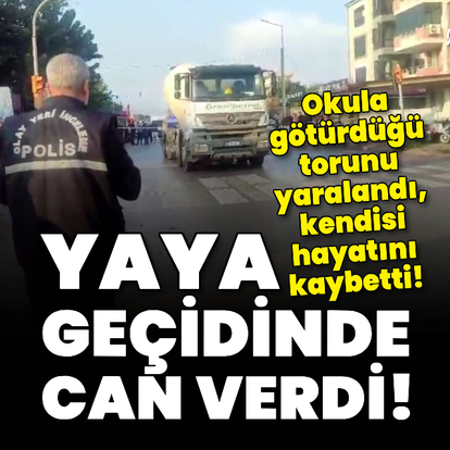 Beton mikseri yaya geçidinde can aldı!