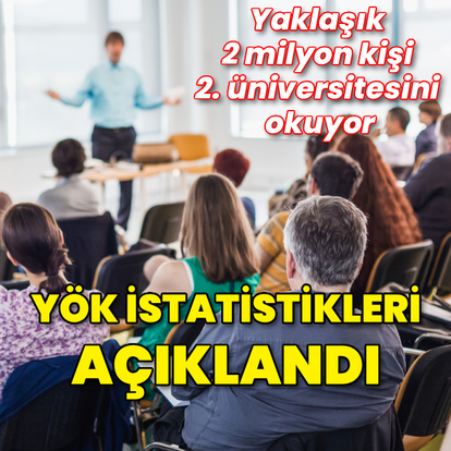 Yaklaşık 2 milyon kişi 2. üniversitesini okuyor