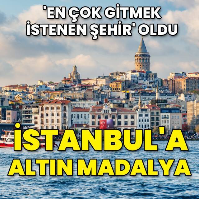 İstanbul'a altın madalya!