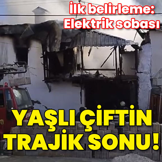 İlk belirleme: Elektrik sobası! Yaşlı çiftin trajik sonu!