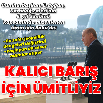 Cumhurbaşkanı Erdoğan: Büyük zaferin mimarı Aliyev'i tebrik ederim