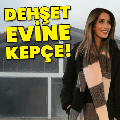 Dehşet evine kepçe!