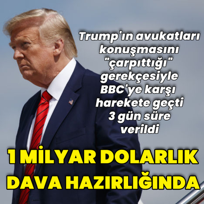Trump BBC'ye 1 milyar dolarlık dava açma hazırlığında