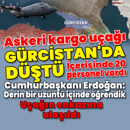 MSB: Kargo uçağımız Gürcistan'da düştü