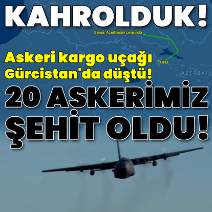 Askeri kargo uçağı Gürcistan'da düştü! 20 şehit