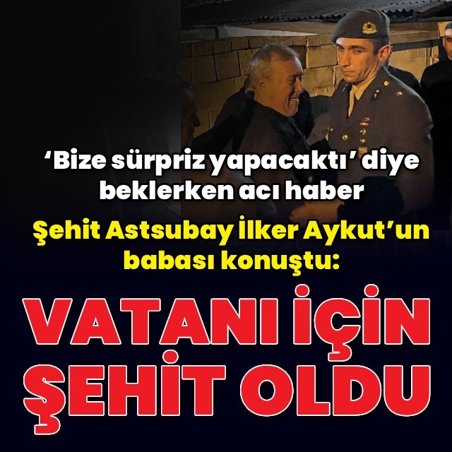 Şehit astsubayın babası konuştu
