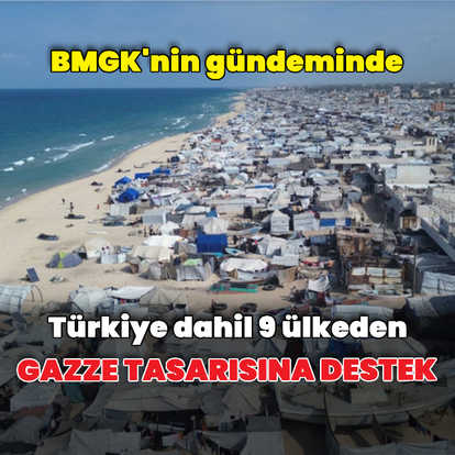 Türkiye dahil 9 ülkeden Gazze tasarısına destek