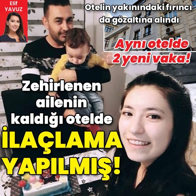 Zehirlenen ailenin kaldığı otelde 2 yeni vaka!