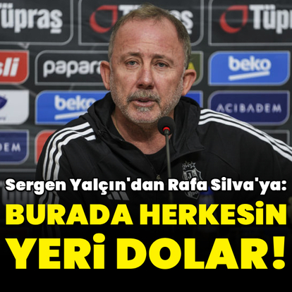 "Burada herkesin yeri dolar"