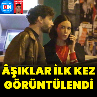 Âşıklar ilk kez görüntülendi