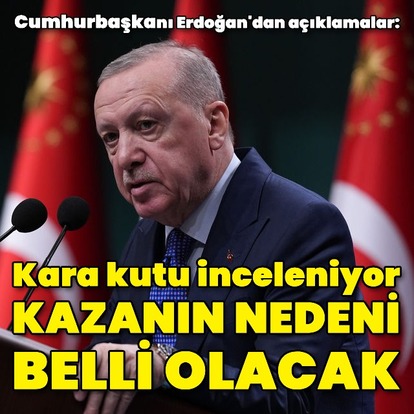 Cumhurbaşkanı Erdoğan'dan açıklamalar