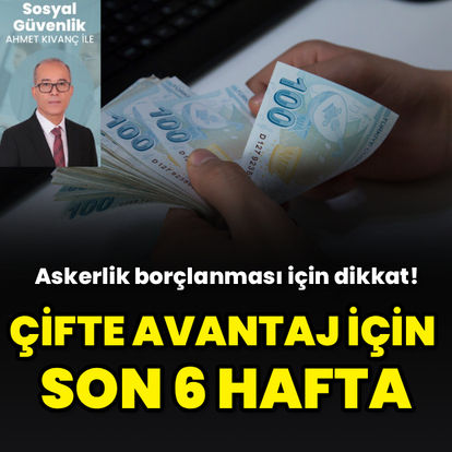 Çifte avantaj için son 6 hafta