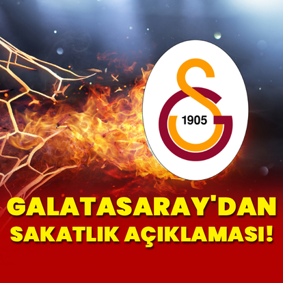 Galatasaray'dan sakatlık açıklaması!