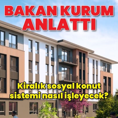 Kiralık konut projesi nasıl işleyecek