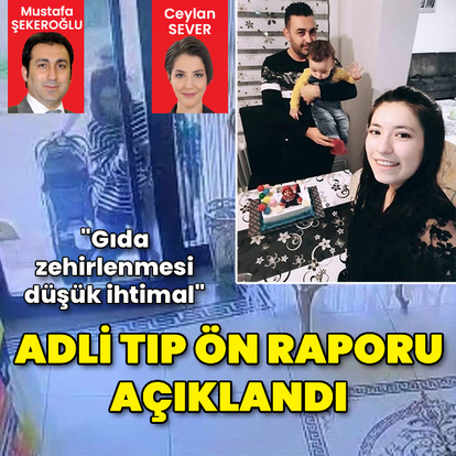 Adli Tıp: Gıda zehirlenmesi düşük ihtimal