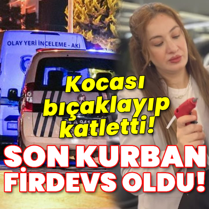 İstanbul'da kadın cinayeti! Tam vahşet!