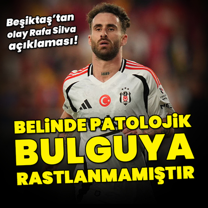 Beşiktaş'tan olay Rafa Silva açıklaması!