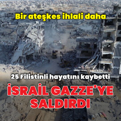 İsrail'den Gazze'ye saldırı