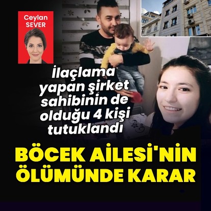 Böcek ailesinin ölümüne 4 tutuklama