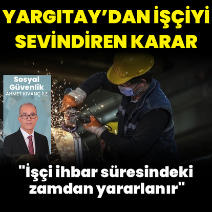 Yargıtay'dan işçiyi sevindiren karar