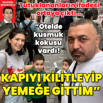 "Otelde kusmuk kokusu vardı! Kapıyı kilitleyip yemeğe gittim!"