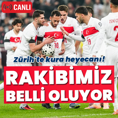 Türkiye'nin rakibi belli oluyor!