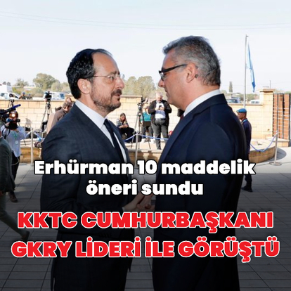 Erhürman, GKRY Lideri ile görüştü