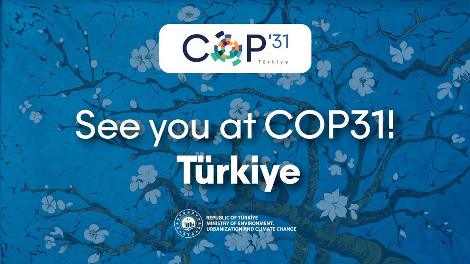 COP31'in dönem başkanı ve ev sahibi Türkiye oldu