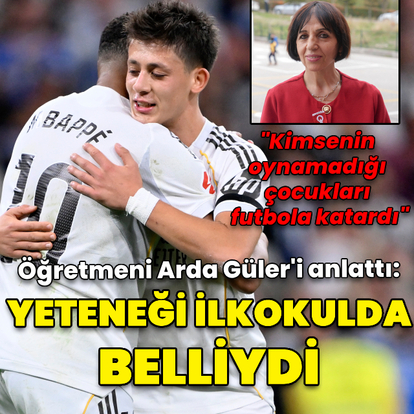 Arda Güler'in futboldaki yeteneği ilkokul sıralarından belliydi