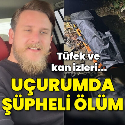 Tüfek ve kan izleri... Uçurumda şüpheli ölüm!