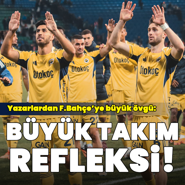 "Büyük takım refleksi!"