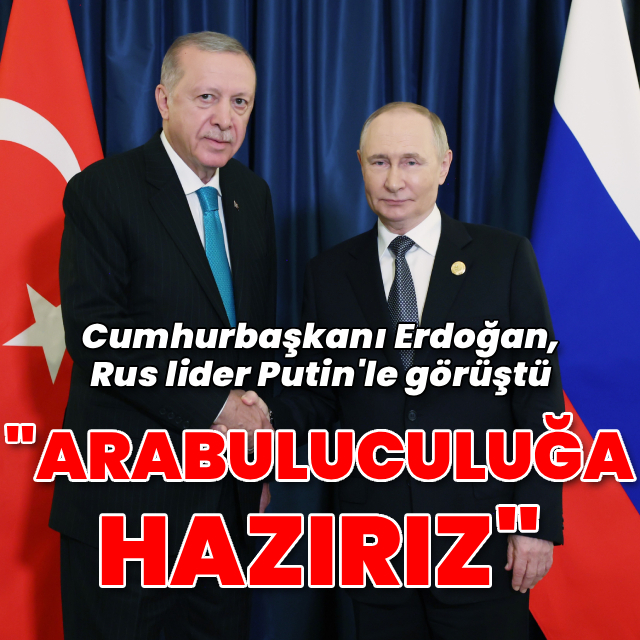 Cumhurbaşkanı Erdoğan, Putin'le görüştü