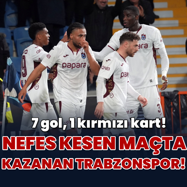 Nefes kesen maçta kazanan Trabzonspor!