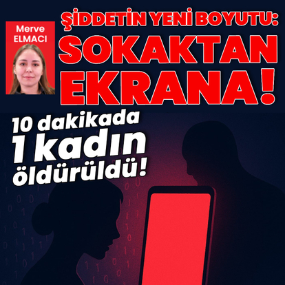 Şiddetin yeni boyutu: Sokaktan ekrana!